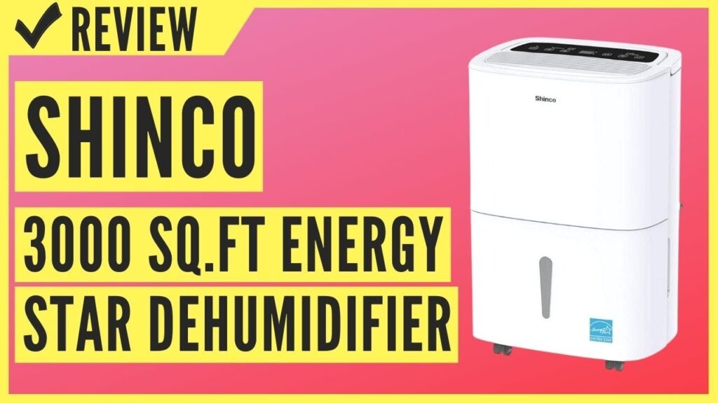 Shinco 3000 Sq.Ft Energy Star Dehumidifier Review